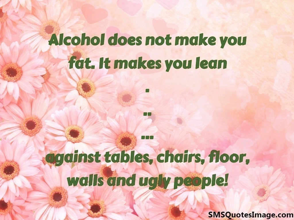Alcohol does not make you fat
