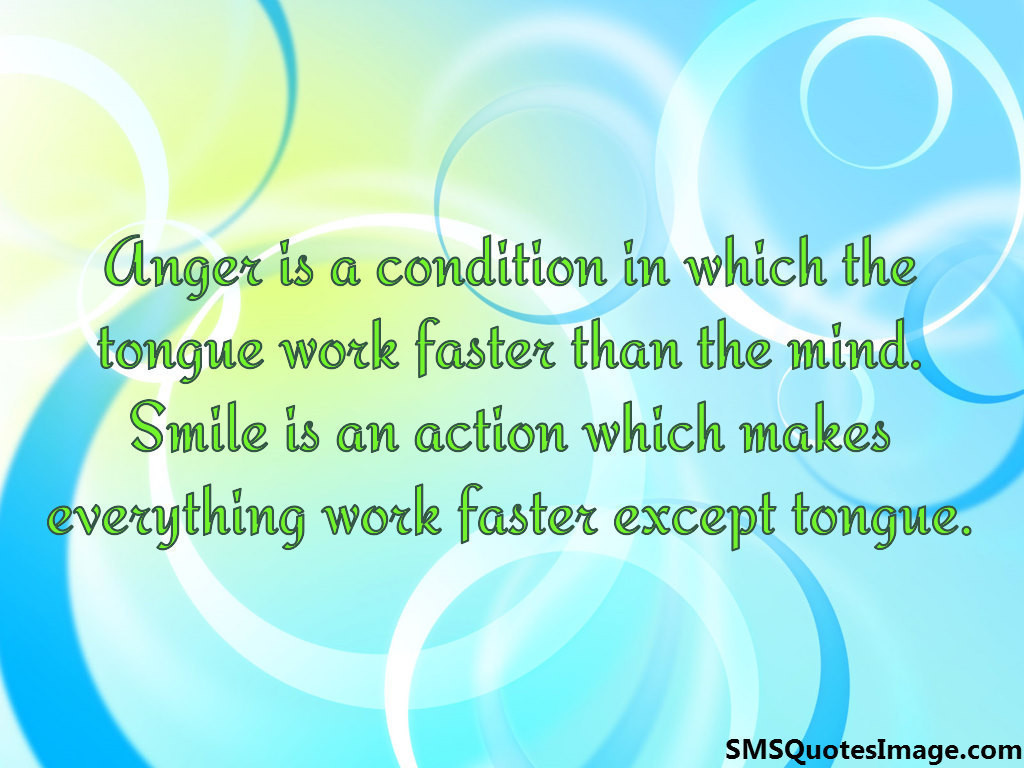 Anger is a condition in which