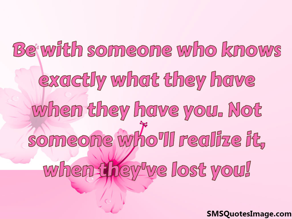Be with someone who knows 