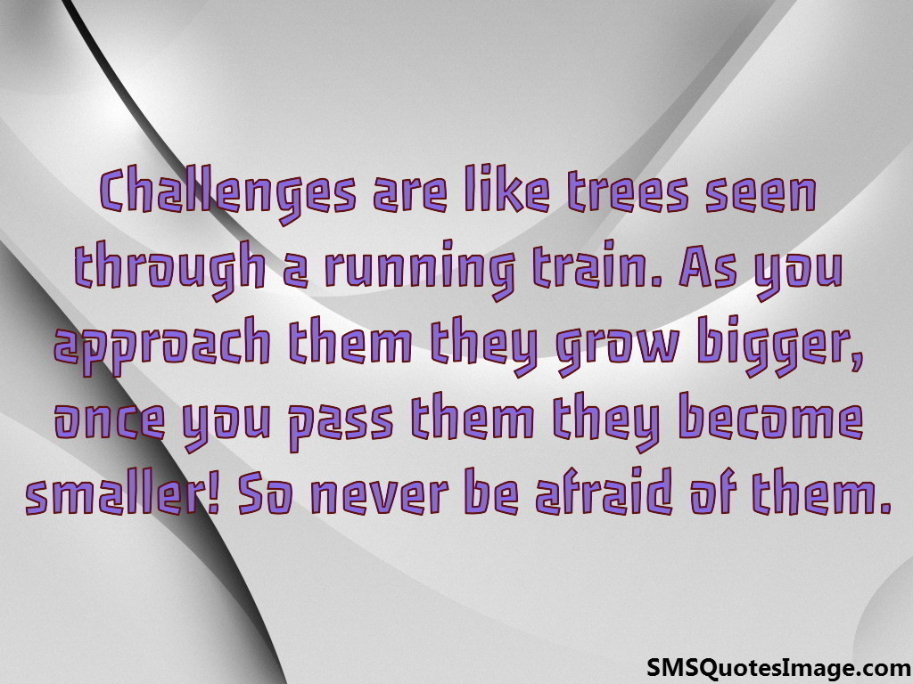 Challenges are like trees