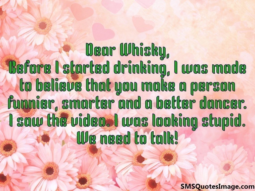 Dear Whisky