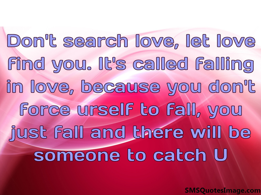 Don't search love