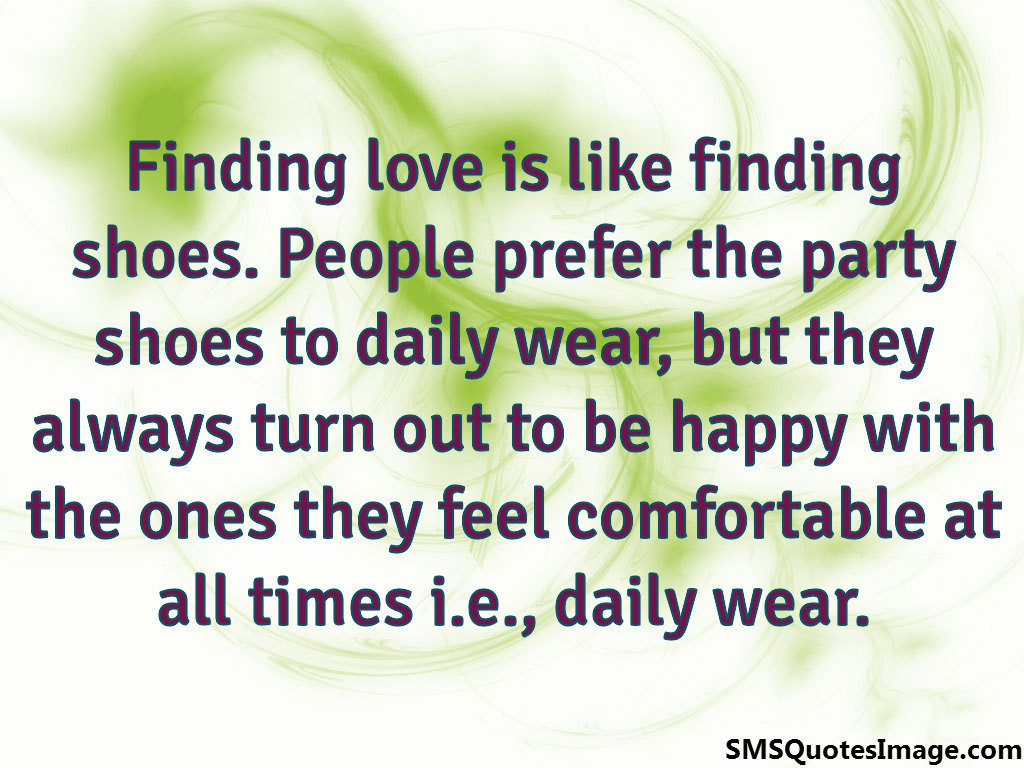 Finding love is like finding shoes