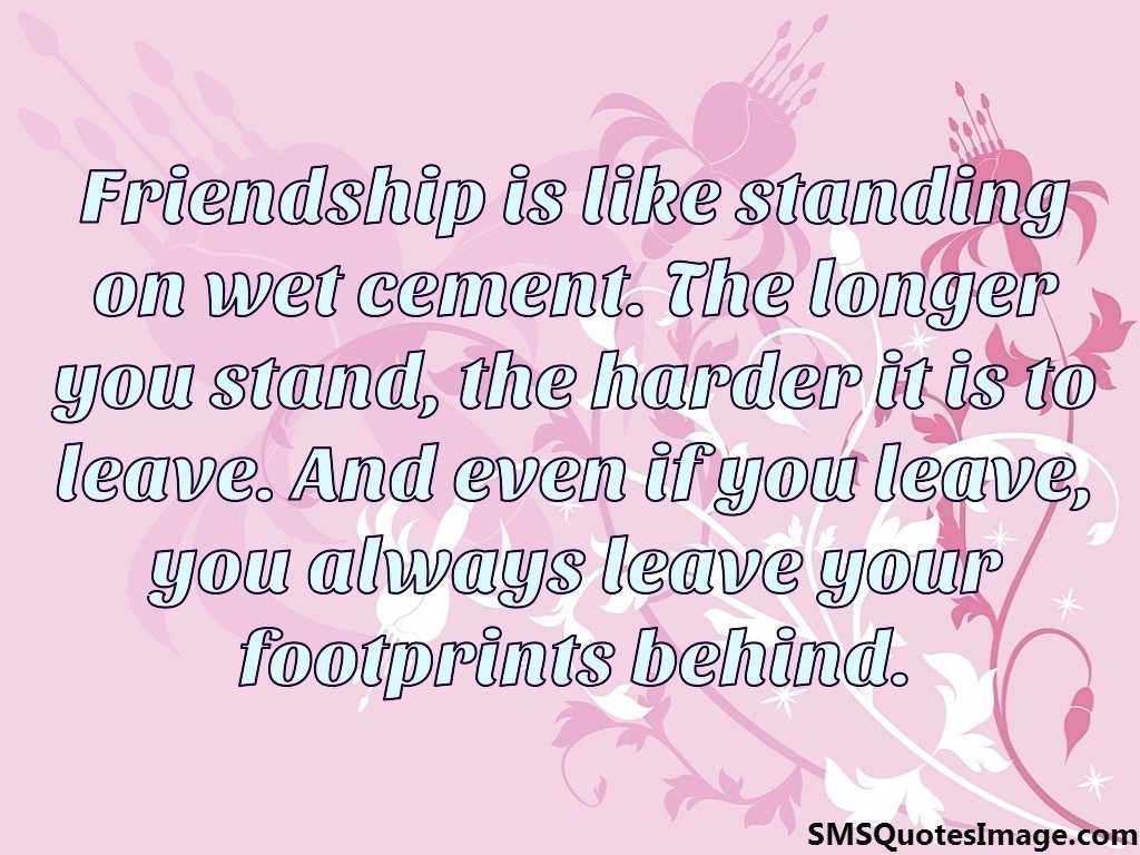 Friendship is like standing 