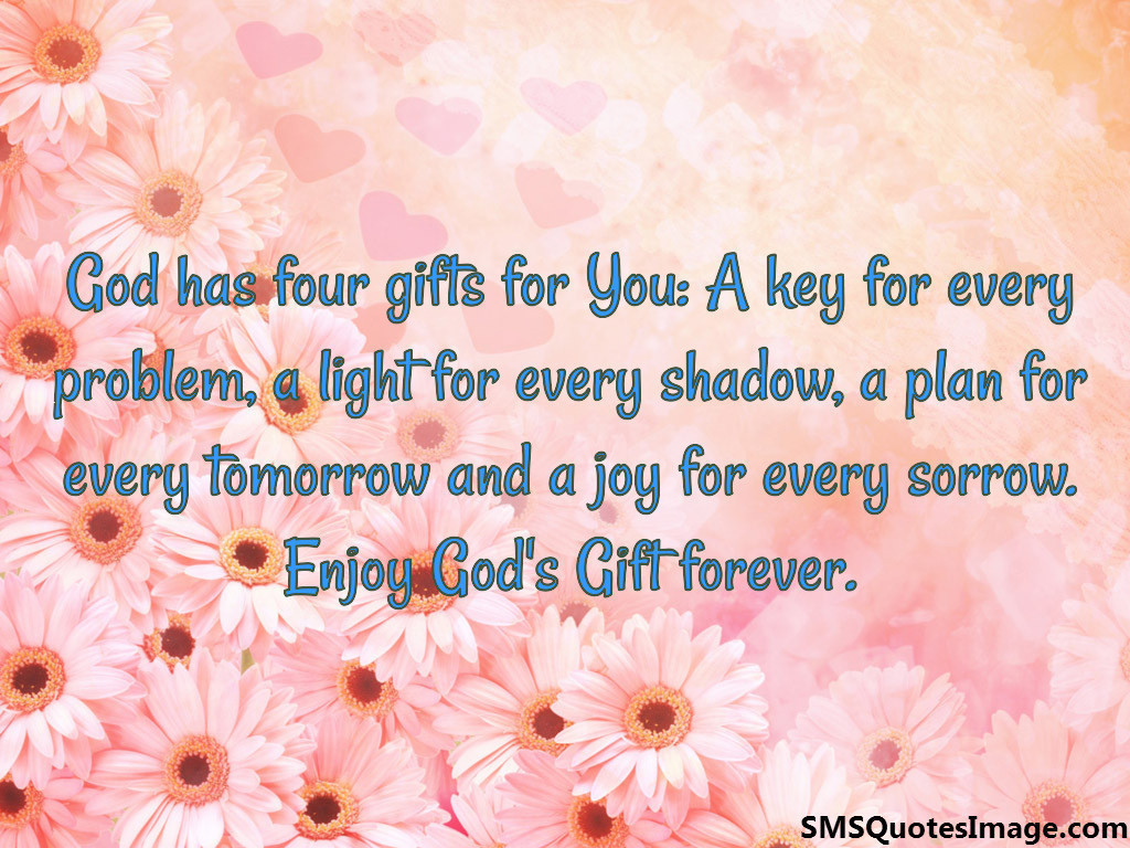 God has four gifts for You