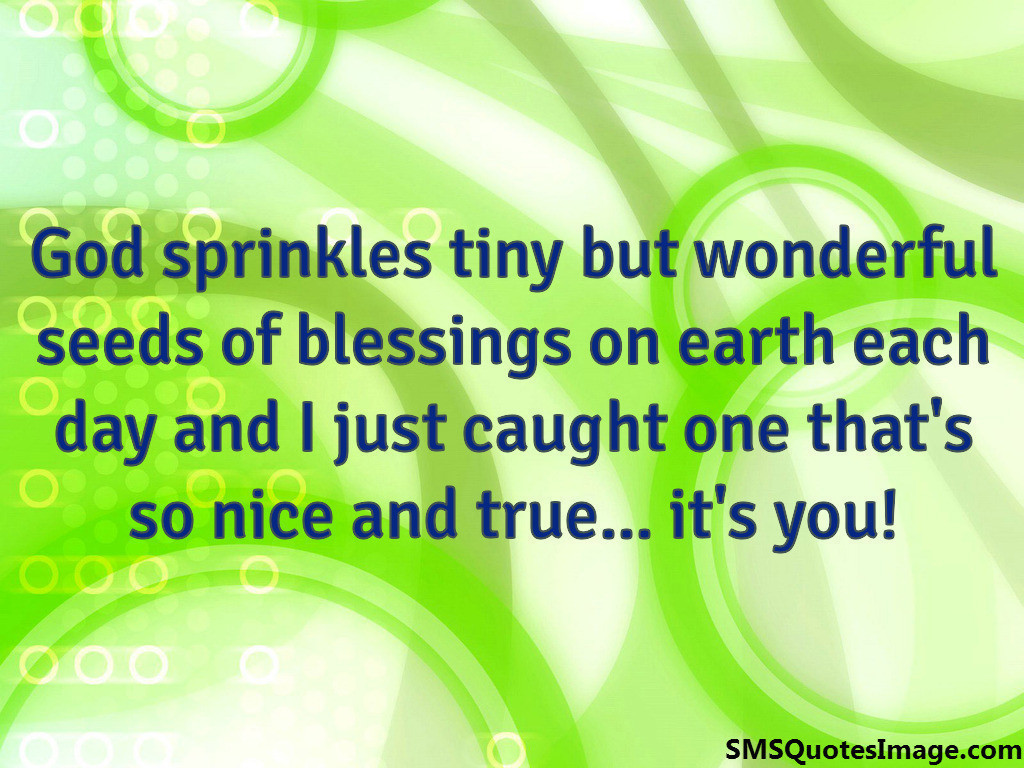 God sprinkles tiny but wonderful