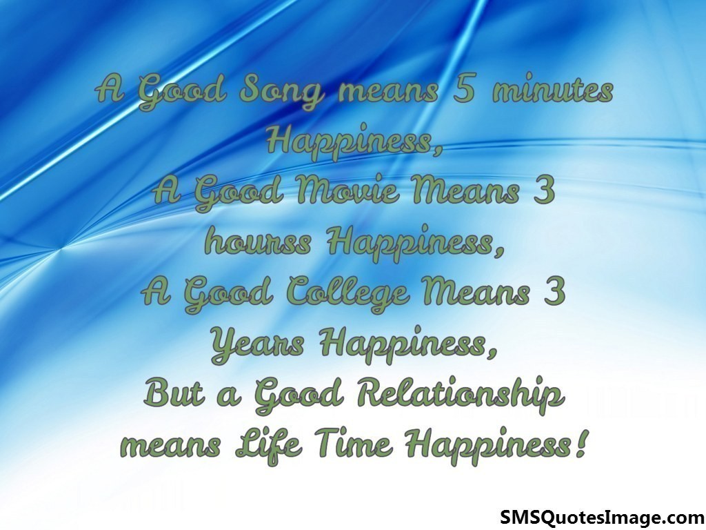 Good Relationship means Life Time Happiness