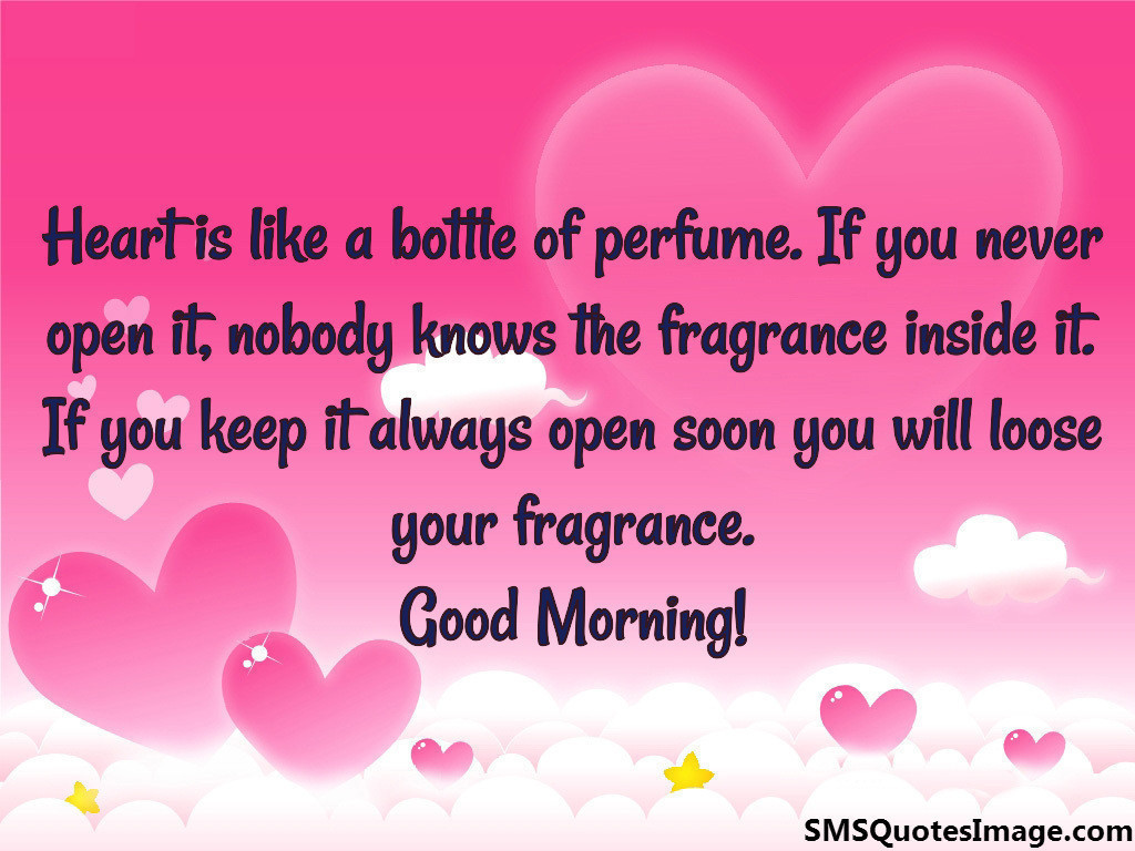 Heart is like a bottle of perfume