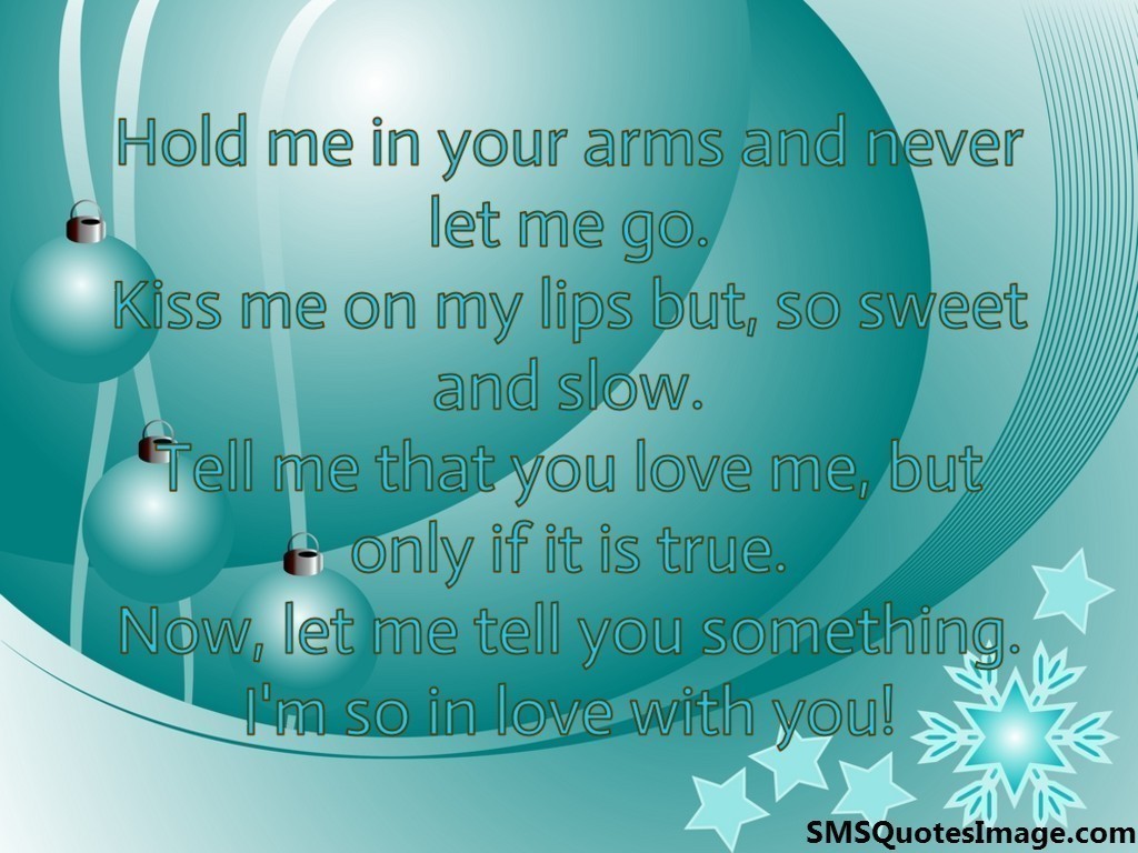 Hold me in your arms