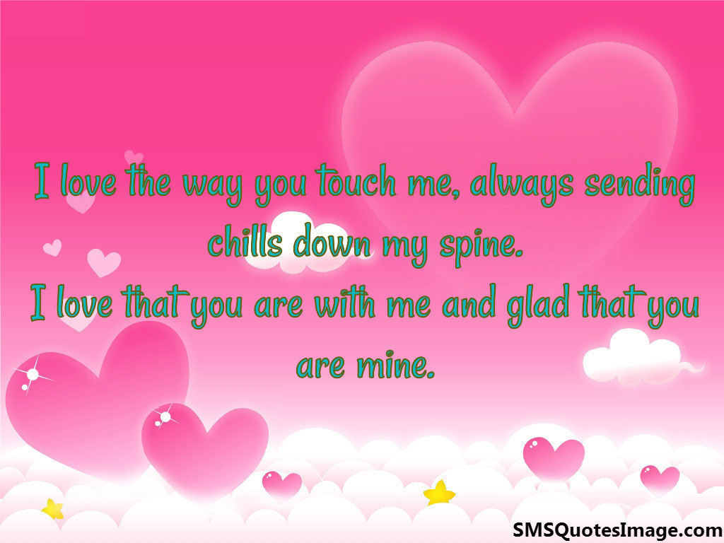 I love the way you touch me