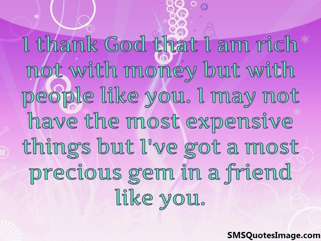 I thank God that I am rich not