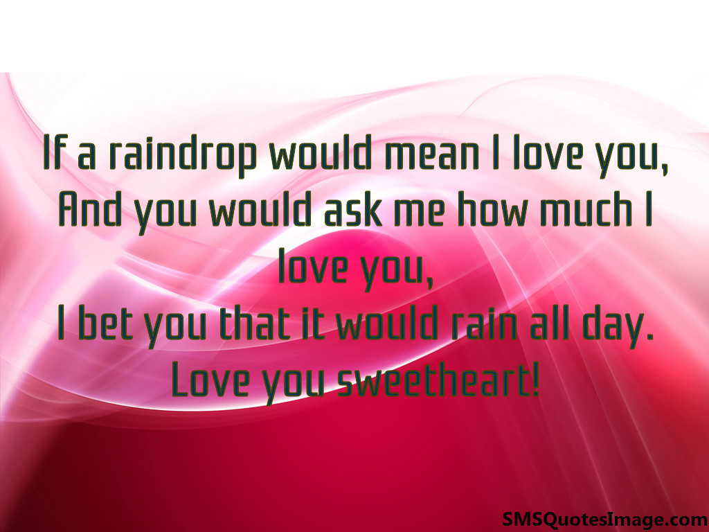 If a raindrop would mean