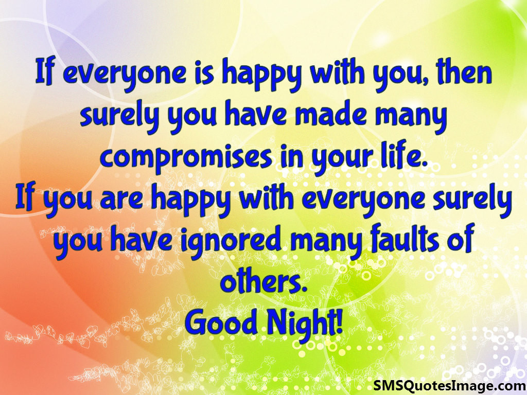 If everyone is happy with you