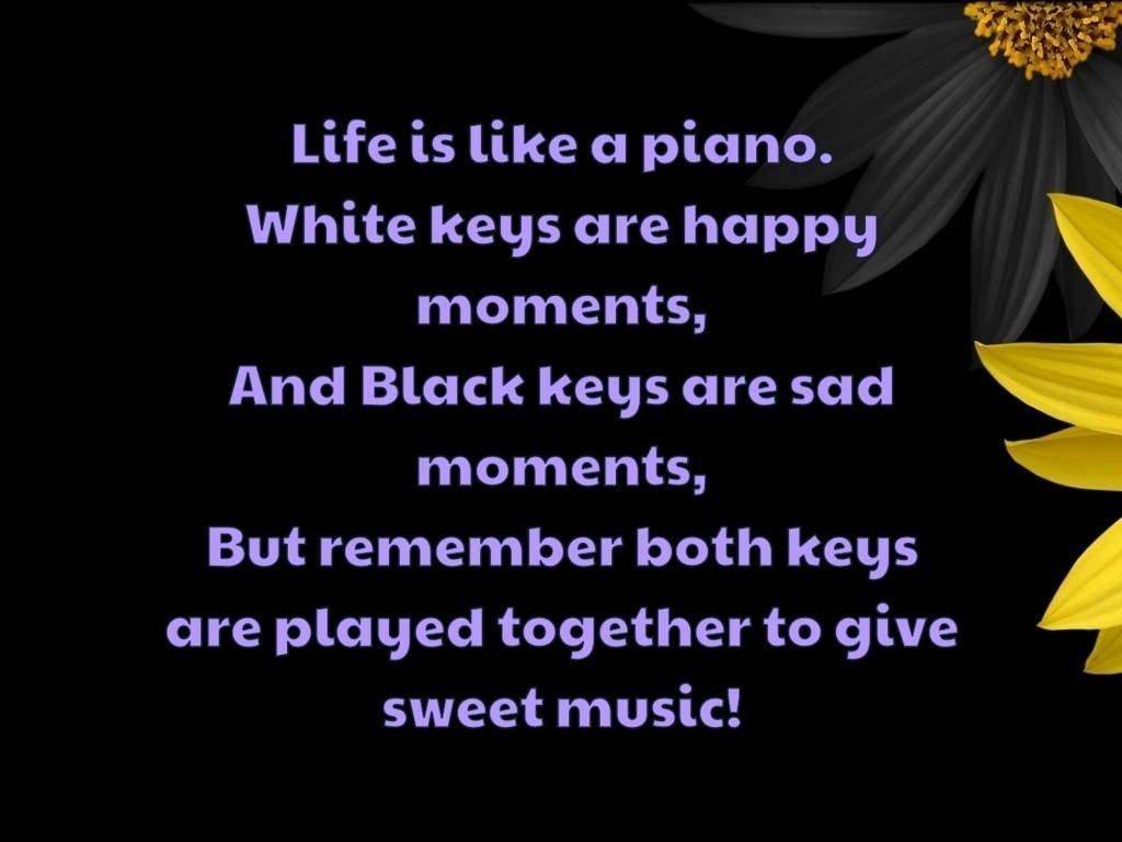 Life is like a piano - Life - SMS Quotes Image