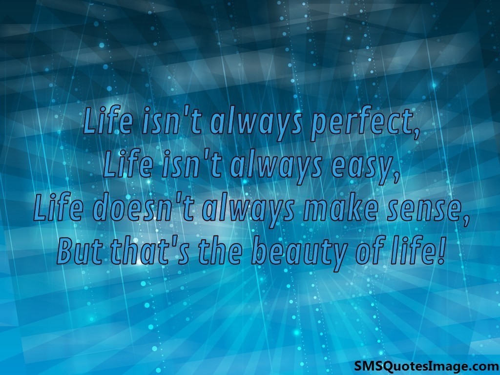 Life isn't always perfect