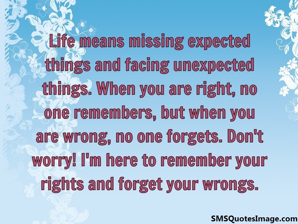 Life means missing expected