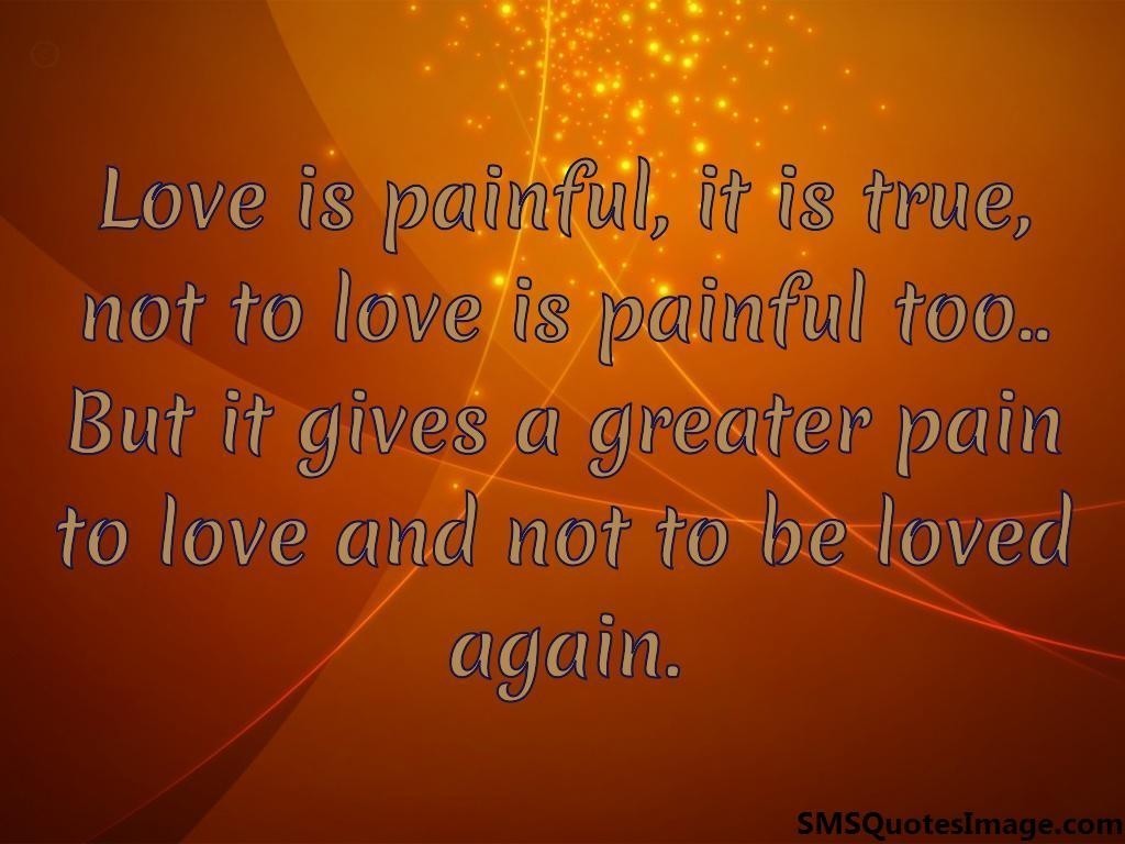Love is painful