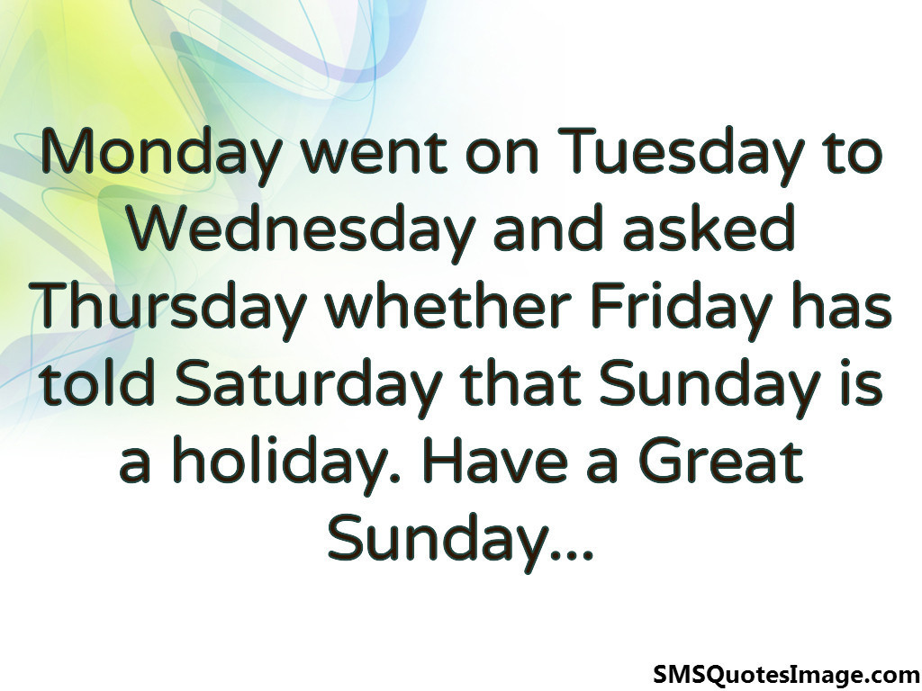 Monday went on Tuesday - Funny - SMS Quotes Image