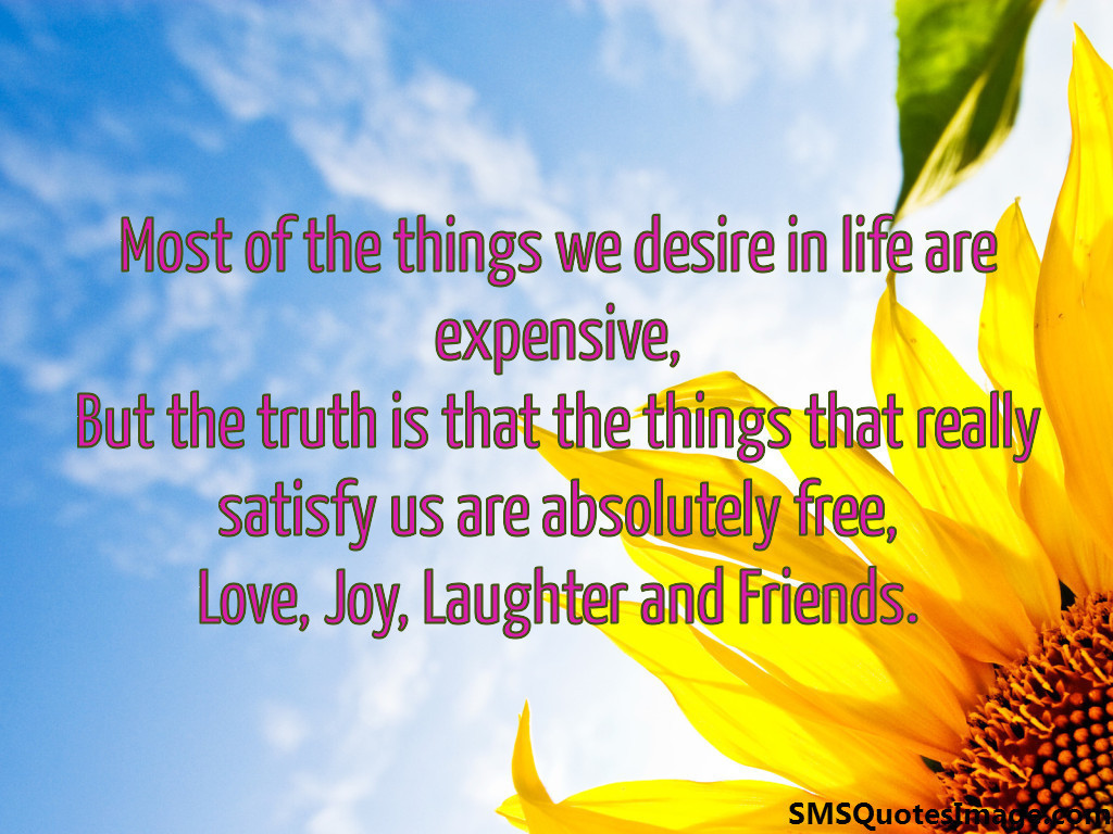 Most of the things we desire