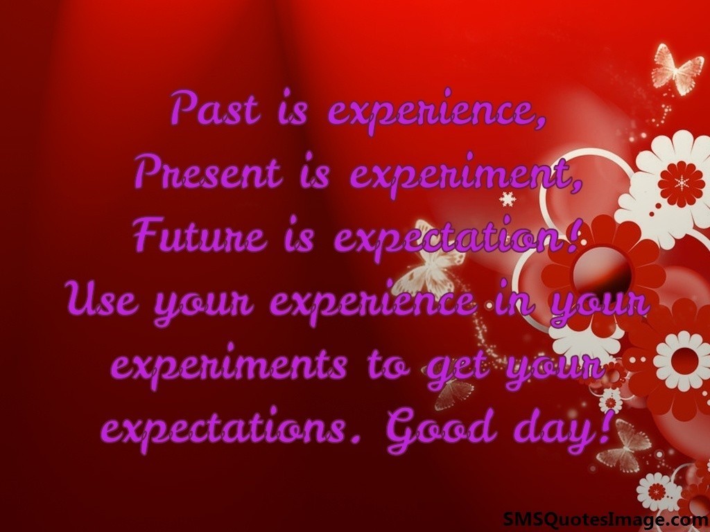 Past is experience