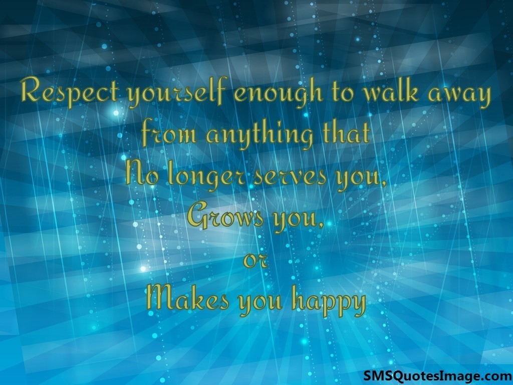 Respect yourself enough