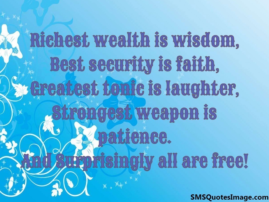 Richest wealth is wisdom