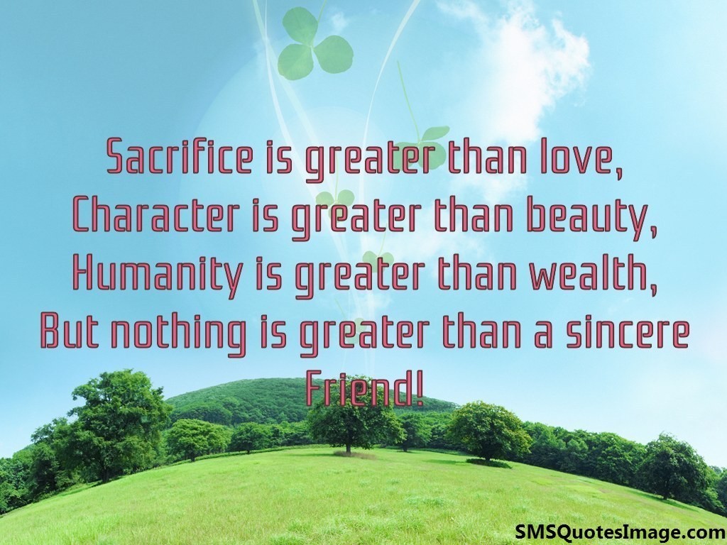 Sacrifice is greater than love