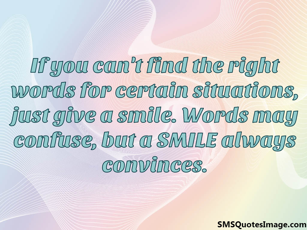 SMILE always convinces