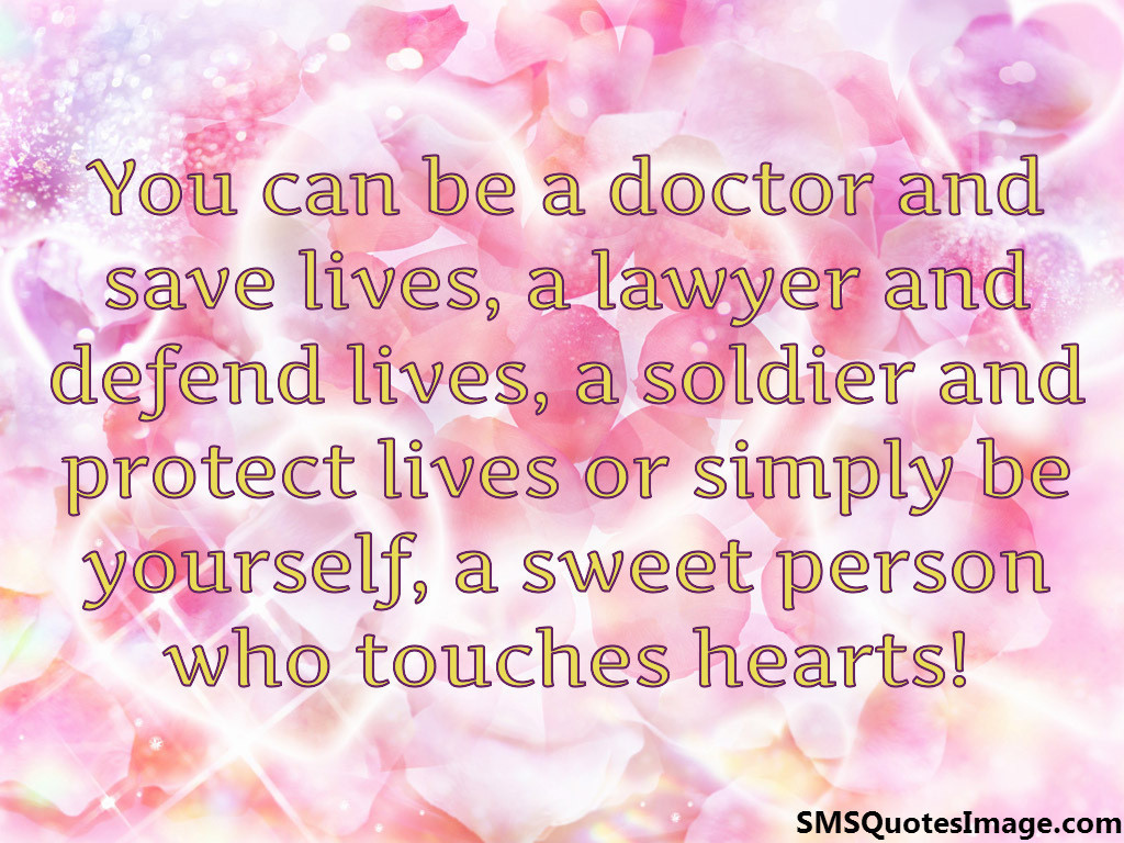 Sweet person who touches heart