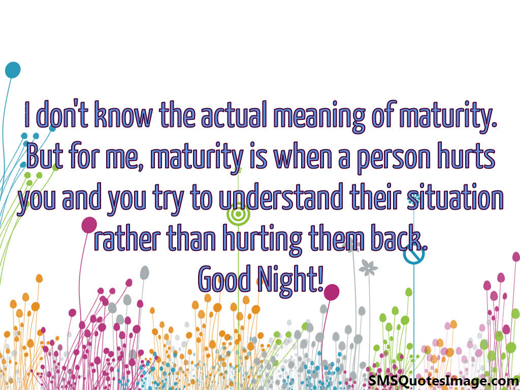 The actual meaning of maturity