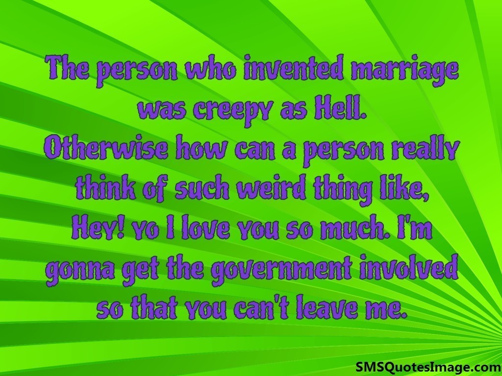 The person who invented marriage