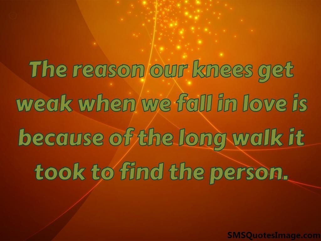 The reason our knees get weak