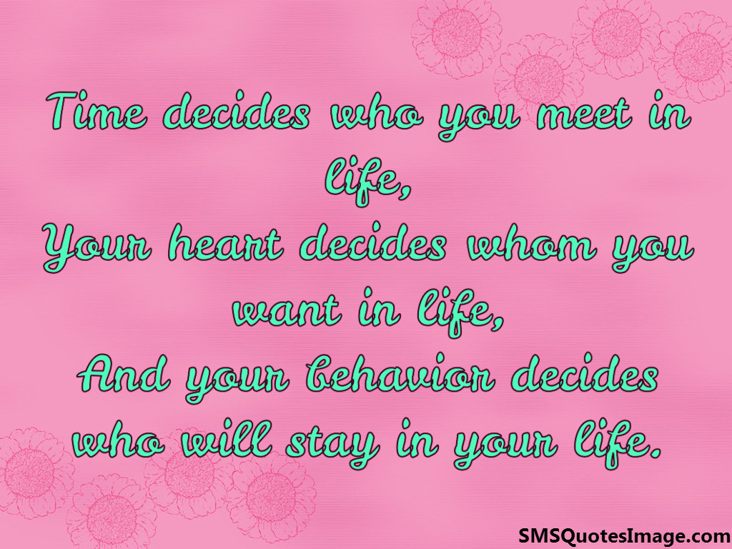 Time decides who you meet