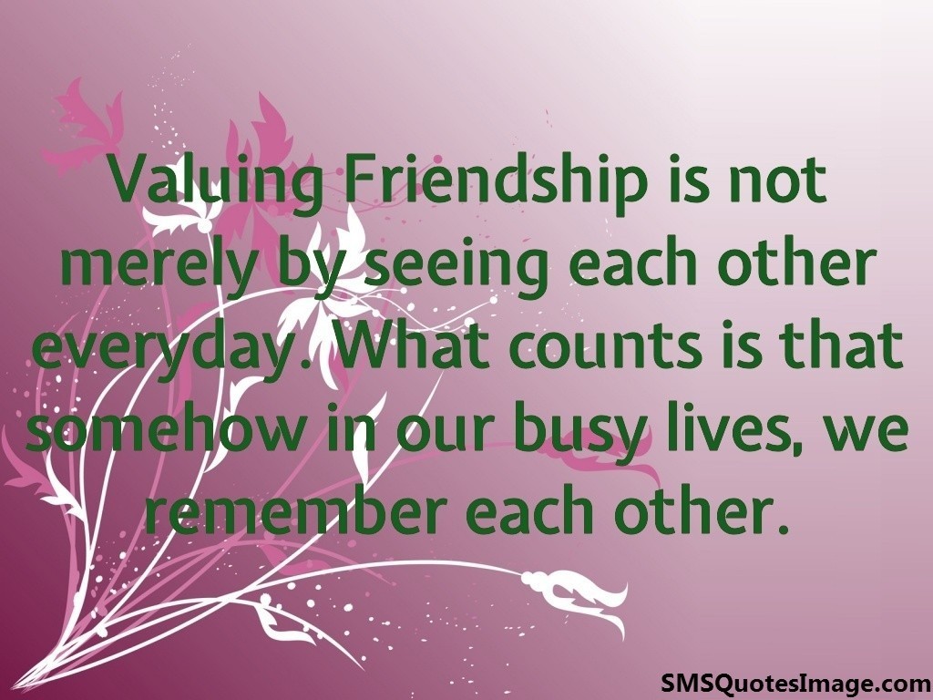 Valuing Friendship is not