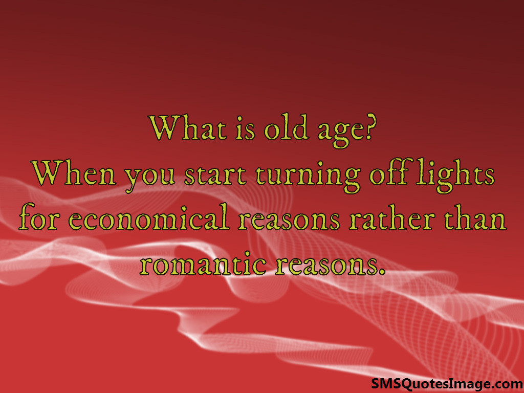 What is old age