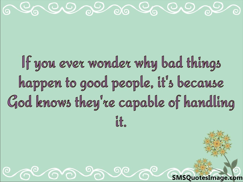 Why bad things happen to good people