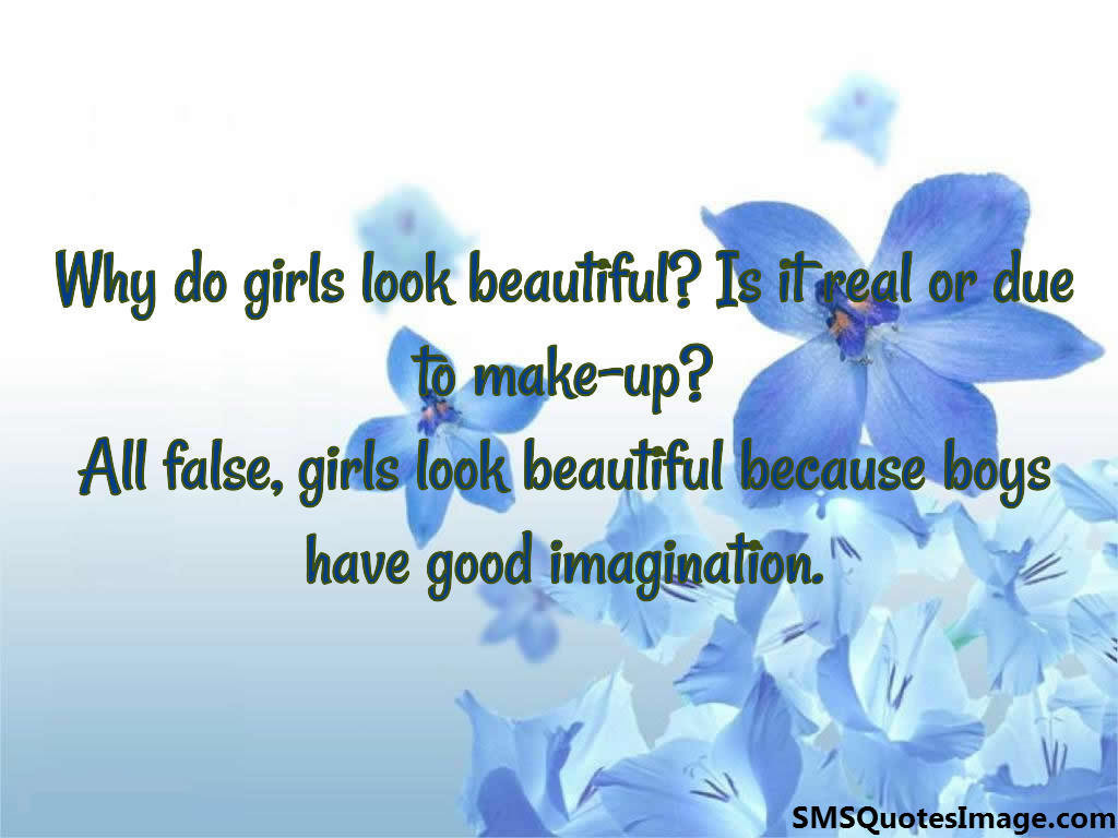 Why do girls look beautiful