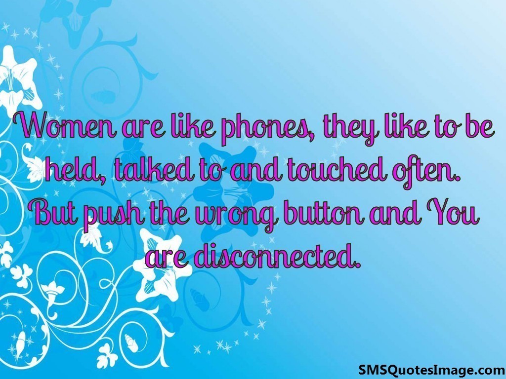 Women are like phones